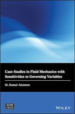 Télécharger le livre :  Case Studies in Fluid Mechanics with Sensitivities to Governing Variables
