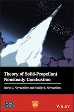 Télécharger le livre :  Theory of Solid-Propellant Nonsteady Combustion