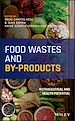 Télécharger le livre :  Food Wastes and By-products