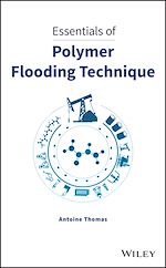 Télécharger le livre :  Essentials of Polymer Flooding Technique
