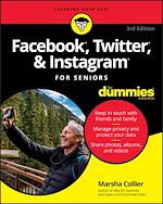 Télécharger le livre :  Facebook, Twitter, & Instagram For Seniors For Dummies