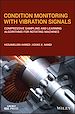 Télécharger le livre :  Condition Monitoring with Vibration Signals