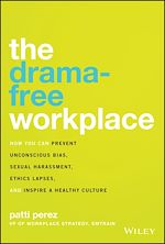 Télécharger le livre :  The Drama-Free Workplace