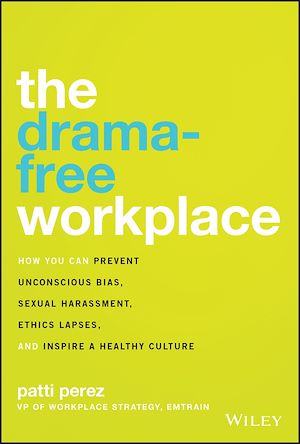 Téléchargez le livre :  The Drama-Free Workplace