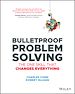 Télécharger le livre :  Bulletproof Problem Solving