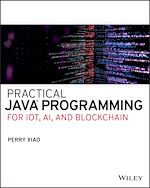 Télécharger le livre :  Practical Java Programming for IoT, AI, and Blockchain