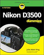 Télécharger le livre :  Nikon D3500 For Dummies