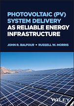 Télécharger le livre :  Photovoltaic (PV) System Delivery as Reliable Energy Infrastructure