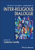 Télécharger le livre :  The Wiley-Blackwell Companion to Inter-Religious Dialogue