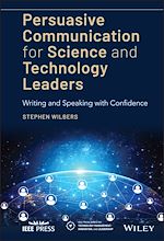 Télécharger le livre :  Persuasive Communication for Science and Technology Leaders