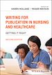 Télécharger le livre :  Writing for Publication in Nursing and Healthcare