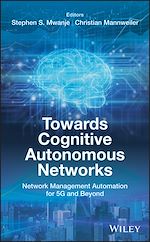 Télécharger le livre :  Towards Cognitive Autonomous Networks
