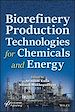 Télécharger le livre :  Biorefinery Production Technologies for Chemicals and Energy