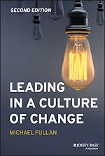 Télécharger le livre :  Leading in a Culture of Change