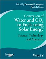 Télécharger le livre :  Conversion of Water and CO2 to Fuels using Solar Energy