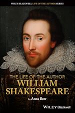 Télécharger le livre :  The Life of the Author: William Shakespeare