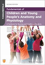 Télécharger le livre :  Fundamentals of Children and Young People's Anatomy and Physiology