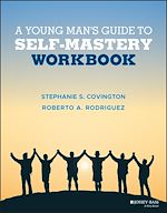Download this eBook A Young Man's Guide to Self-Mastery, Workbook
