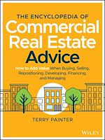 Télécharger le livre :  The Encyclopedia of Commercial Real Estate Advice