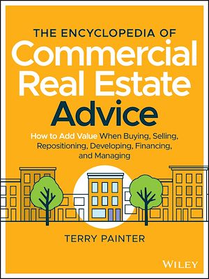 Téléchargez le livre :  The Encyclopedia of Commercial Real Estate Advice