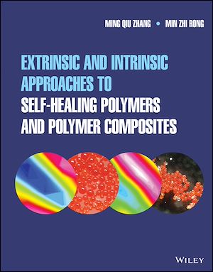 Téléchargez le livre :  Extrinsic and Intrinsic Approaches to Self-Healing Polymers and Polymer Composites