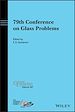 Télécharger le livre :  79th Conference on Glass Problems