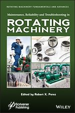 Télécharger le livre :  Maintenance, Reliability and Troubleshooting in Rotating Machinery
