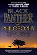 Télécharger le livre :  Black Panther and Philosophy