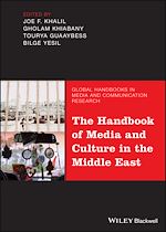 Télécharger le livre :  The Handbook of Media and Culture in the Middle East