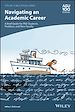 Télécharger le livre :  Navigating an Academic Career: A Brief Guide for PhD Students, Postdocs, and New Faculty
