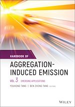 Télécharger le livre :  Handbook of Aggregation-Induced Emission, Volume 3