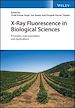 Télécharger le livre :  X-Ray Fluorescence in Biological Sciences