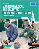 Télécharger le livre :  Managing Medical and Obstetric Emergencies and Trauma