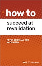 Télécharger le livre :  How to Succeed at Revalidation