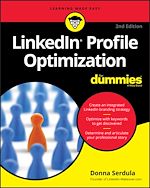 Télécharger le livre :  LinkedIn Profile Optimization For Dummies