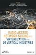 Télécharger le livre :  Radio Access Network Slicing and Virtualization for 5G Vertical Industries