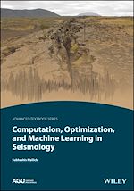 Télécharger le livre :  Computation, Optimization, and Machine Learning in Seismology