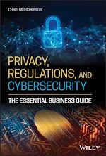 Télécharger le livre :  Privacy, Regulations, and Cybersecurity