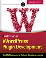 Télécharger le livre :  Professional WordPress Plugin Development