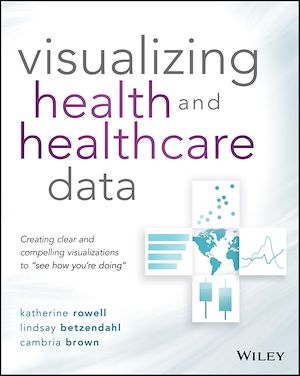Téléchargez le livre :  Visualizing Health and Healthcare Data