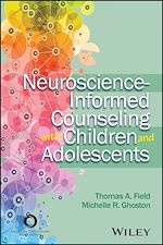Télécharger le livre :  Neuroscience-Informed Counseling with Children and Adolescents