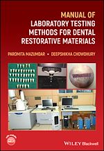 Télécharger le livre :  Manual of Laboratory Testing Methods for Dental Restorative Materials