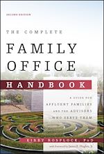 Télécharger le livre :  The Complete Family Office Handbook