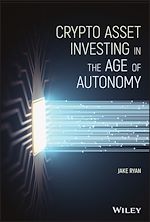 Télécharger le livre :  Crypto Asset Investing in the Age of Autonomy