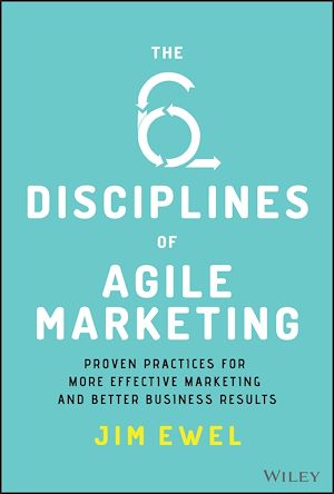 Téléchargez le livre :  The Six Disciplines of Agile Marketing