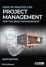 Télécharger le livre :  Code of Practice for Project Management for the Built Environment