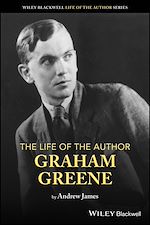 Télécharger le livre :  The Life of the Author: Graham Greene
