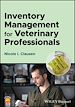 Télécharger le livre :  Inventory Management for Veterinary Professionals