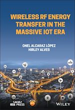 Télécharger le livre :  Wireless RF Energy Transfer in the Massive IoT Era