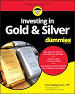 Télécharger le livre :  Investing in Gold & Silver For Dummies